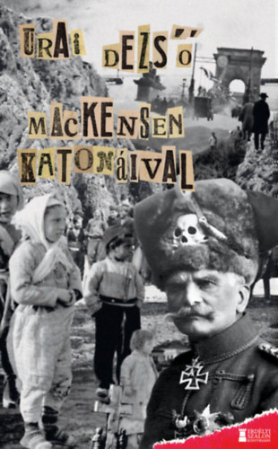 Urai Dezs� - Mackensen katon�ival