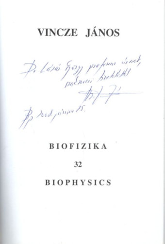 Vincze J�nos - Biofizika 32 - dedik�lt