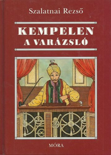 Szalatnai Rezs� - Kempelen, a var�zsl�