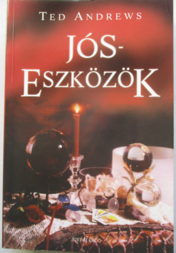 Ted Andrews - Jóseszközök