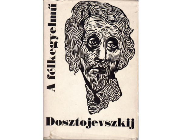 Dosztojevszkij - A f�lkegyelm�
