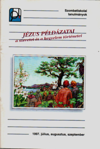 Mayor Zoltn - Jzus pldzatai - a szeretet s a kegyelem trtnetei (Szobatiskolai tanulmnyok)
