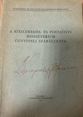A kzlekeds- s postagyi minisztrium gyviteli szablyzata