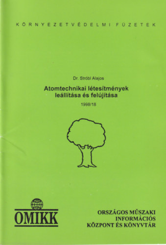 Stróbl Alajos - Atomtechnikai létesítmények leállítása és felújítása