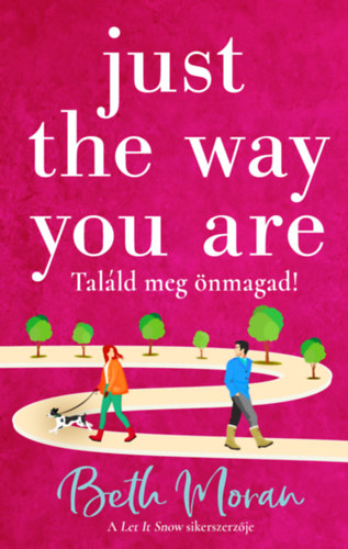 Moran, Beth - Just The Way You Are - Találd meg önmagad