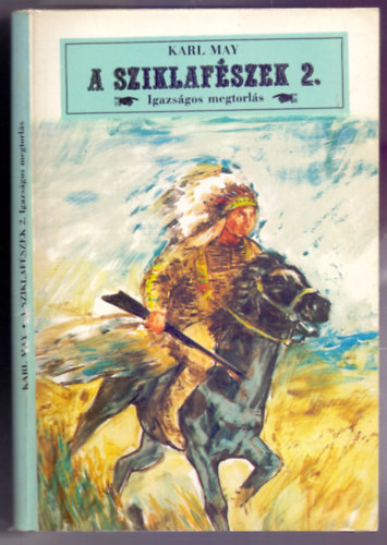Karl May - A sziklaf�szek 2.: Igazs�gos megtorl�s