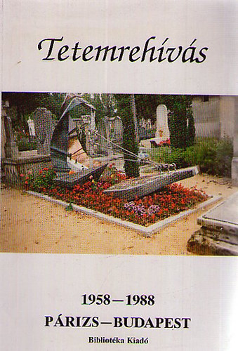 Tetemreh�v�s 1958-1988 P�rizs-Budapest
