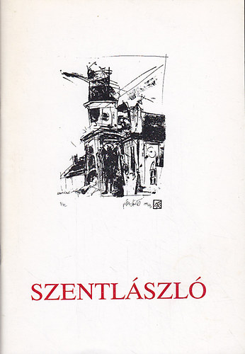 Kelemen Dávid (szerk) - Szentlászló