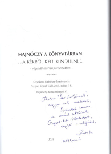 Hov�nyi M�rton, Nagy Tam�s Cserj�s Katalin - Hajn�czy a k�nyvt�rban - V�ge / l�thatalan p�rbesz�dben Hajn�czy-tanulm�nyok V. Dedik�lt