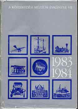 Veress Istvn  (szerk.) - A Kzlekedsi Mzeum vknyve VII. 1983-1984