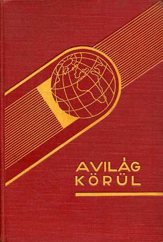 Richard Halliburton - �res zsebbel a vil�g k�r�l I-II.