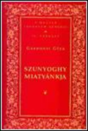 Cholnoky Lszl, Ady Endre, Ambrus Zoltn, Lovik Kroly, Kosztolnyi Dezs, Arany Lszl, Mikszth Klmn, Gozsdu Elek-Petelei Istvn-Brdy Sndor, Grdonyi Gza, Rk Petfi Sndor - Magyar Irodalom Remekei II.: A kertel agr + Szunyoghy Miatynkja + Beszterce ostroma+Elnmult harangok + j verse-Vr s arany-Az ills szekern + Nemes rozsda + Jkai Mr lete s kora + Bertalan jszakja + Magyar npmesk + 1848