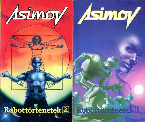 Isaac Asimov - Robott�rt�netek I-II.