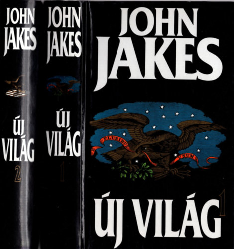 John Jakes - Új világ I-II.