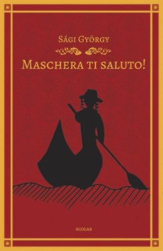 S�gi Gy�rgy - Maschera ti saluto!