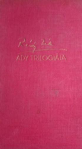Révész Béla - Ady trilógiája