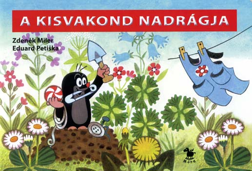 Eduard Petiska Zdenek Miler - A kisvakond nadr�gja (lapoz�)