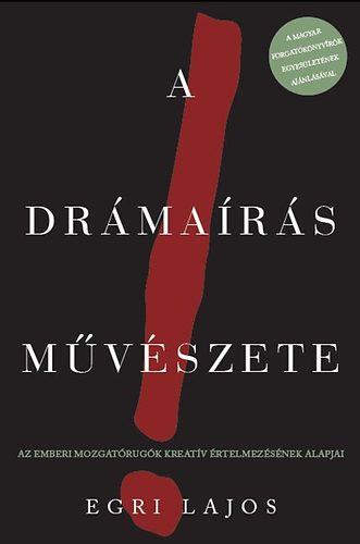 Egri Lajos - A dr�ma�r�s m�v�szete