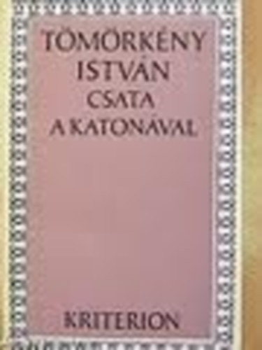 Tmrkny Istvn - Csata a katonval