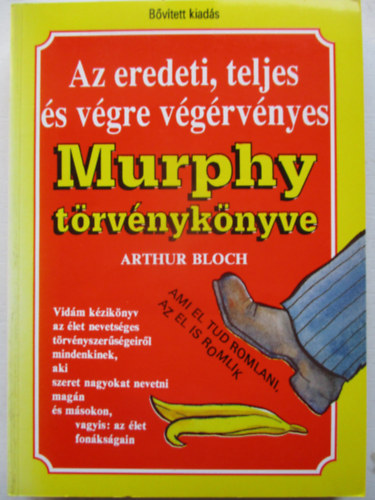 Arthur Bloch - Az eredeti, teljes �s v�gre v�g�rv�nyes Murphy t�rv�nyk�nyve
