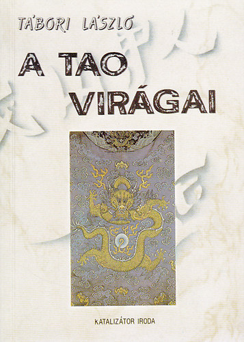 Tbori Lszl - A tao virgai