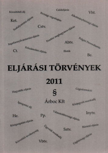 Dr. Dr. Nagy Attila Br Endre - Eljrsi trvnyek 2011