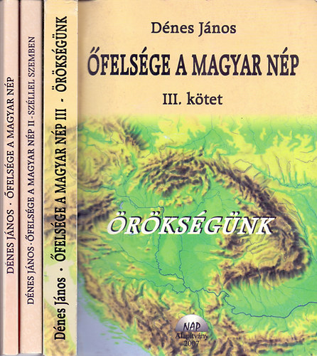 D�nes J�nos - �fels�ge a magyar n�p I-III.