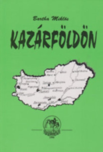 Bartha Mikl�s - Kaz�rf�ld�n