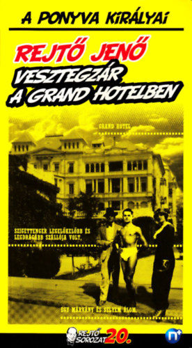 Rejt� Jen� - Vesztegz�r a Grand Hotelben