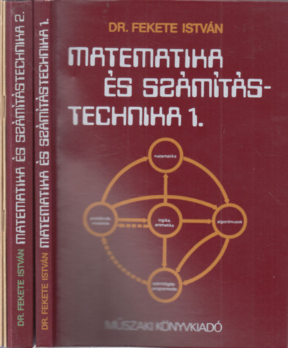 Dr. Fekete Istvn - Matematika s szmtstechnika 1-2. + Programok a matematika s szmtstechnika cim knyvhz 1-2. (4 ktet)