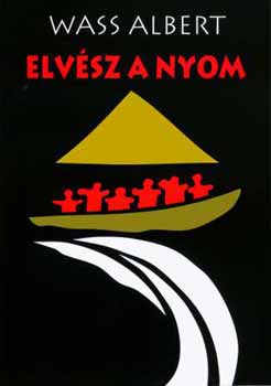 Wass Albert - Elv�sz a nyom