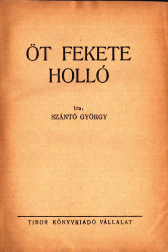 Sznt Gyrgy - t fekete holl