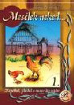 Nagy Istvnn - Meslek neked... 1. - rt olvasssal a mesk vilgban