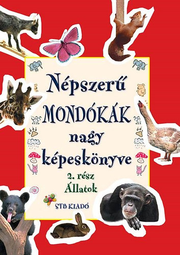 Npszer mondkk nagy kpesknyve : 2. rsz llatok