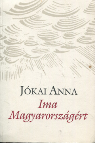 Jkai Anna - Ima Magyarorszgrt