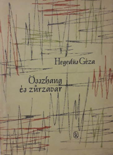 Heged�s G�za - �sszhang �s z�rzavar