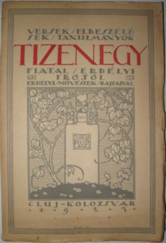 Versek - elbeszélések - tanulmányok tizenegy fiatal erdélyi írótól erdélyi művészek rajzaival (Erdélyi fiatal írók antológiája)
