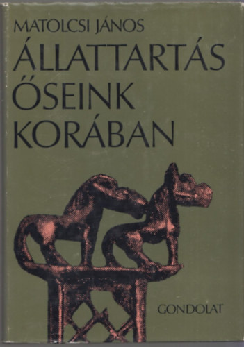 Matolcsi J�nos - �llattart�s �seink kor�ban