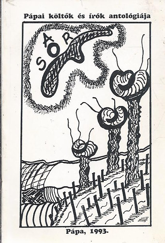 A sor - Pápai költők és írók antológiája