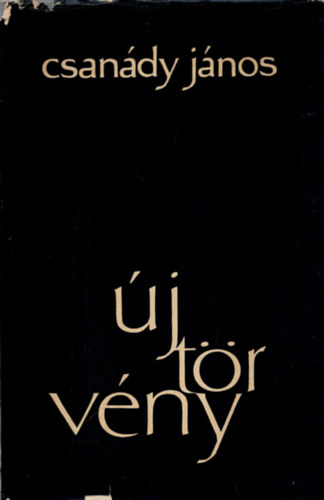 Csanády János - Új törvény