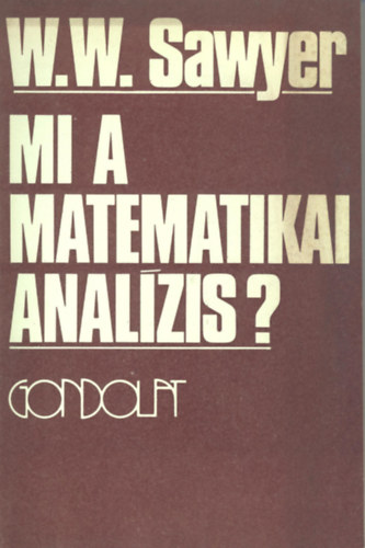 W.W. Sawyer - Mi a matematikai anal�zis?