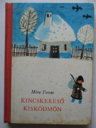 Mra Ferenc - Kincskeres kiskdmn