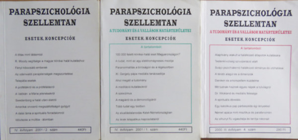Dr. Liptay Andrs  (szerk.) - 3 db Parapszicholgia-szellemtan: III. vfolyam 2000/4. szm; IV. vfolyam 2001/1-2. szm