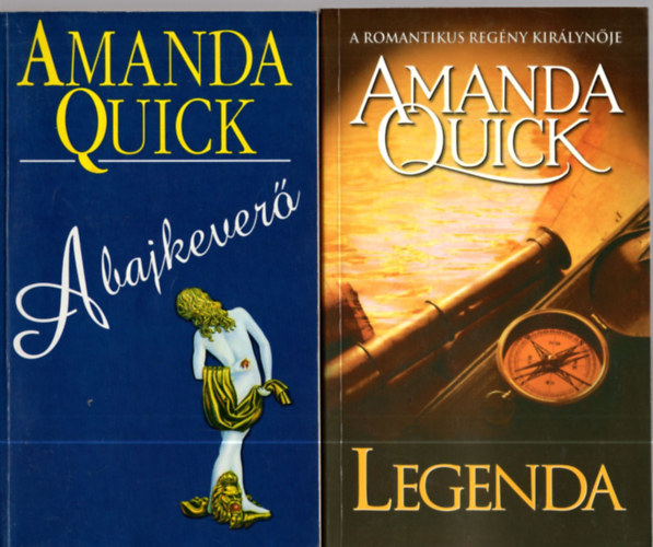 Amanda Quick - 2 db Amanda Quick knyv: Legenda + A bajkever