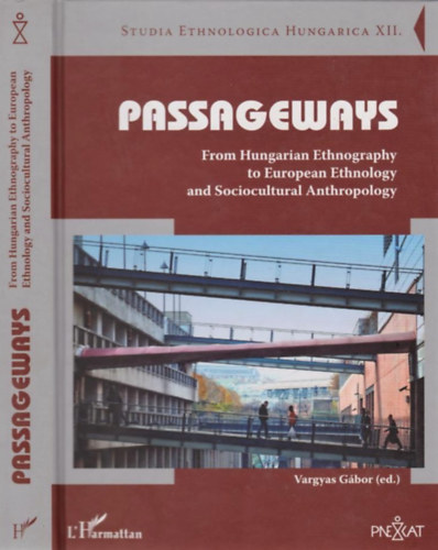 Vargyas G�bor - Passageways - Studia Ethnologica Hungarica XII.