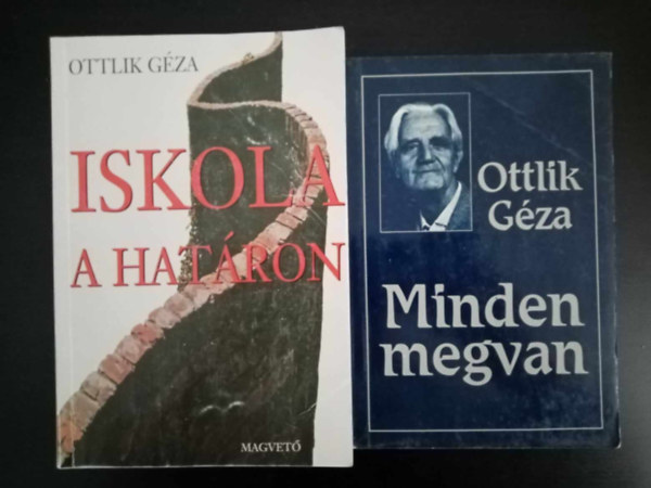 Ottlik Gza - Iskola a hatron + Minden megvan (2. bvtett kiads) - 2m