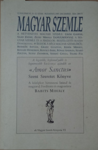 Kodolnyi Gyula  (szerk) - Magyar Szemle VI. vf. 11-12. 1997. december - A hetvenves Magyar Szemle: Emlkszm