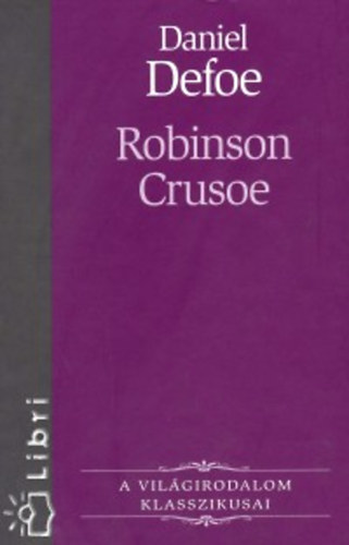 Daniel Defoe - Robinson Crusoe