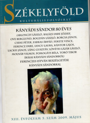 Ferenczes Istvn  (szerk.) - Szkelyfld -Kulturlis folyirat- XIII. vfolyam 5. szm 2009. mjus