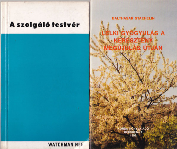 A. Auer-G. Teichtweier-H.s B. Straetling, Watchman Nee, Balthasar Staehelin Cliff Richard - 4 db katolikus knyv: 1. Lelki gygyuls a keresztny megjuls tjn, 2. A szolgl testvr, 3. A testben val ember, 4. Te, n s Jzus
